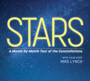 Stars: A Month-By-Month Tour of the Constellations (Revised)