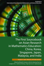 The First Sourcebook on Asian Research in Mathematics Education: China, Korea, Singapore, Japan, Malaysia and India