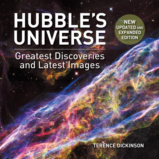 Hubble's Universe: Greatest Discoveries and Latest Images (Second Edition, Expanded and Updated)