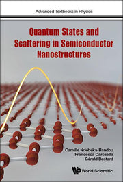 Quantum States and Scattering in Semiconductor Nanostructures