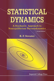 Statistical Dynamics: A Stochastic Approach to Nonequilibrium Thermodynamics (2nd Edition) (Revised)