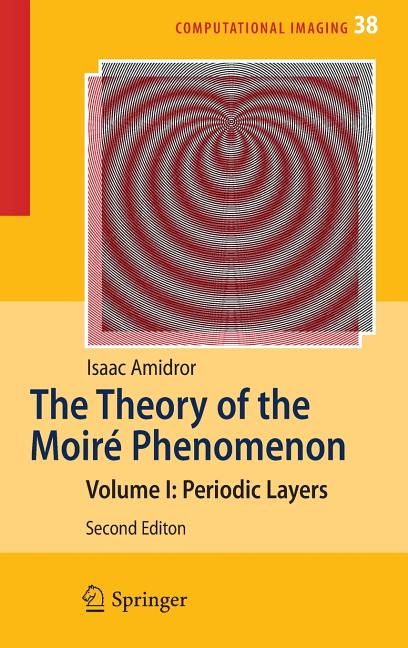 The Theory of the Moire Phenomenon: Volume I: Periodic Layers (2009)
