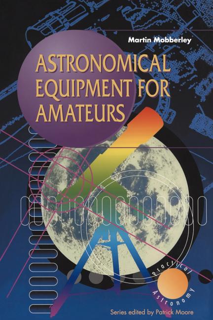 Astronomical Equipment for Amateurs (1999)