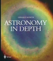 Astronomy in Depth (Softcover Reprint of the Original 1st 2003)