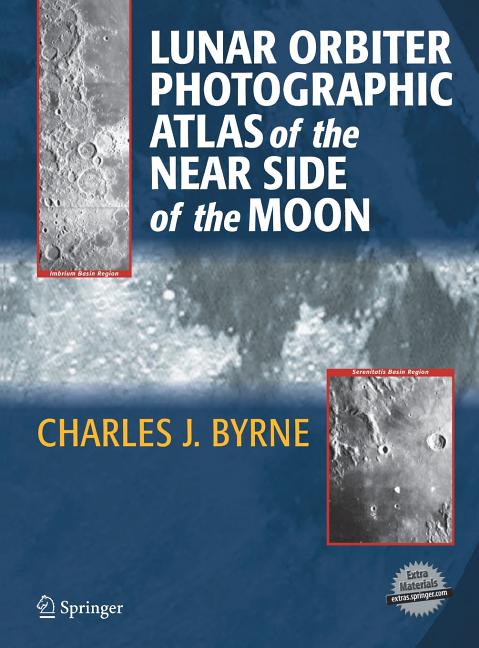 Lunar Orbiter Photographic Atlas of the Near Side of the Moon (2005)