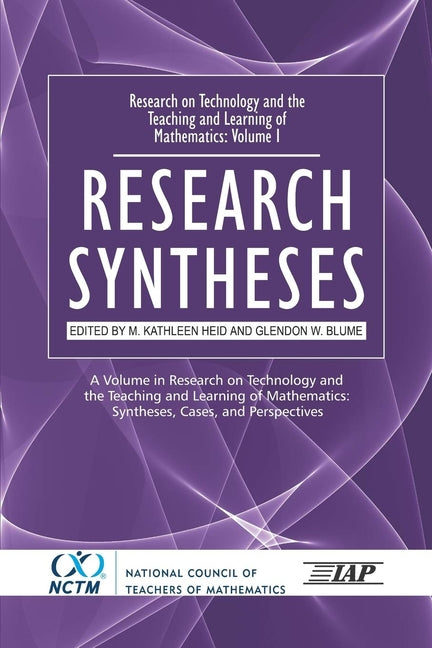 Research on Technology and the Teaching and Learning of Mathematics: Vol. 1, Research Syntheses