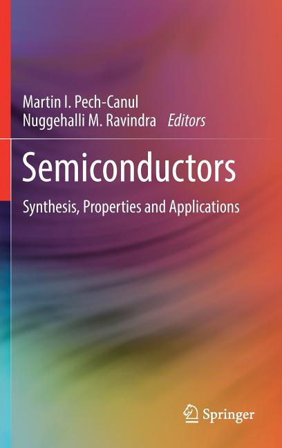 Semiconductors: Synthesis, Properties and Applications (2019)