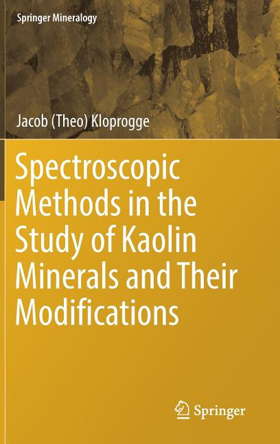 Spectroscopic Methods in the Study of Kaolin Minerals and Their Modifications (2019)