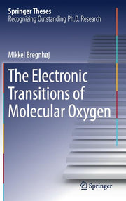 The Electronic Transitions of Molecular Oxygen (2019)