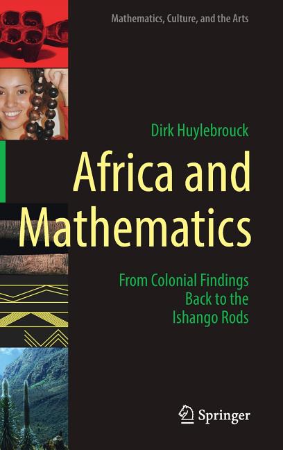 Africa and Mathematics: From Colonial Findings Back to the Ishango Rods (2019)