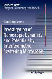 Investigation of Nanoscopic Dynamics and Potentials by Interferometric Scattering Microscopy (Softcover Reprint of the Original 1st 2018)