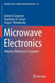 Microwave Electronics (Softcover Reprint of the Original 1st 2018)