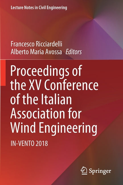 Proceedings of the XV Conference of the Italian Association for Wind Engineering: In-Vento 2018 (2019)