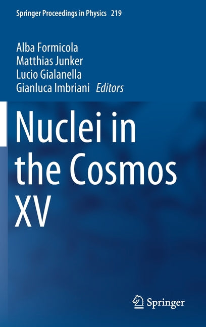Nuclei in the Cosmos XV (2019)
