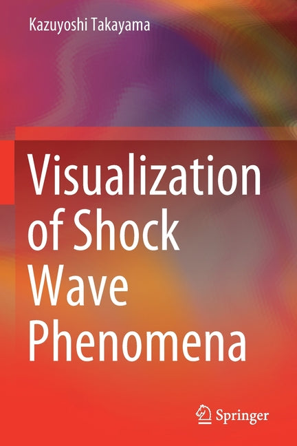 Visualization of Shock Wave Phenomena (2019)
