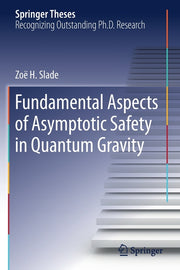 Fundamental Aspects of Asymptotic Safety in Quantum Gravity (2019)