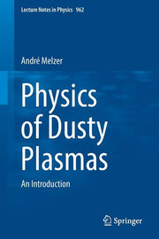 Physics of Dusty Plasmas: An Introduction (2019)