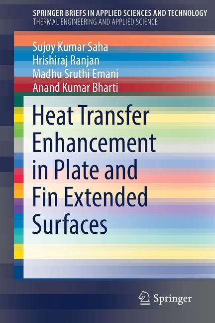 Heat Transfer Enhancement in Plate and Fin Extended Surfaces (2020)