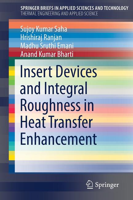 Insert Devices and Integral Roughness in Heat Transfer Enhancement (2020)