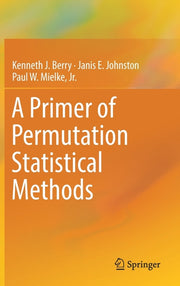 A Primer of Permutation Statistical Methods (2019)