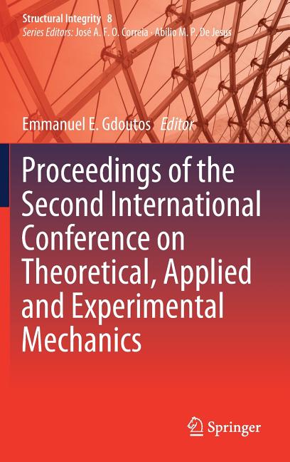 Proceedings of the Second International Conference on Theoretical, Applied and Experimental Mechanics (2019)