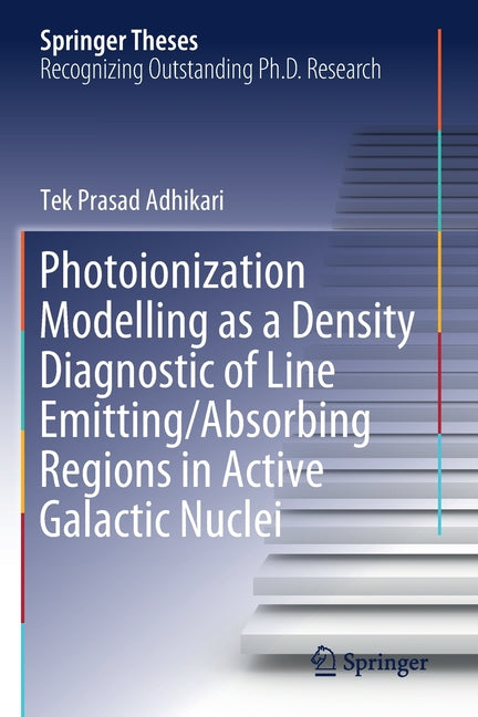 Photoionization Modelling as a Density Diagnostic of Line Emitting/Absorbing Regions in Active Galactic Nuclei (2019)