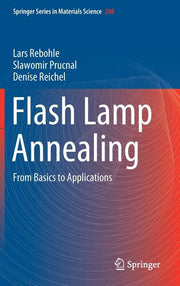 Flash Lamp Annealing: From Basics to Applications (2019)