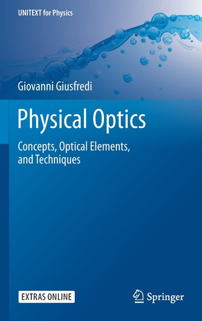 Physical Optics: Concepts, Optical Elements, and Techniques (2019)