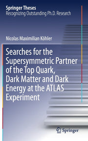 Searches for the Supersymmetric Partner of the Top Quark, Dark Matter and Dark Energy at the Atlas Experiment (2019)