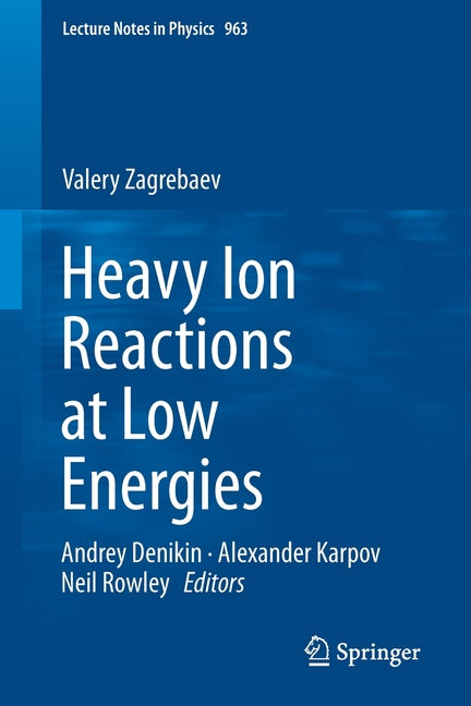 Heavy Ion Reactions at Low Energies (2019)