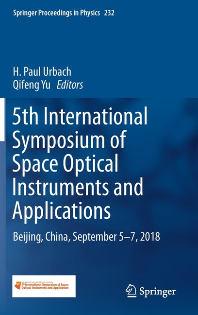 5th International Symposium of Space Optical Instruments and Applications: Beijing, China, September 5-7, 2018 (2020)