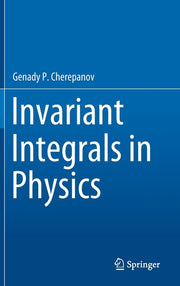 Invariant Integrals in Physics (2019)