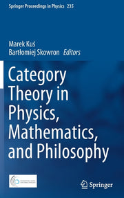Category Theory in Physics, Mathematics, and Philosophy (2019)