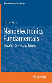 Nanoelectronics Fundamentals: Materials, Devices and Systems (2019)