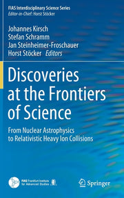 Discoveries at the Frontiers of Science: From Nuclear Astrophysics to Relativistic Heavy Ion Collisions (2020)