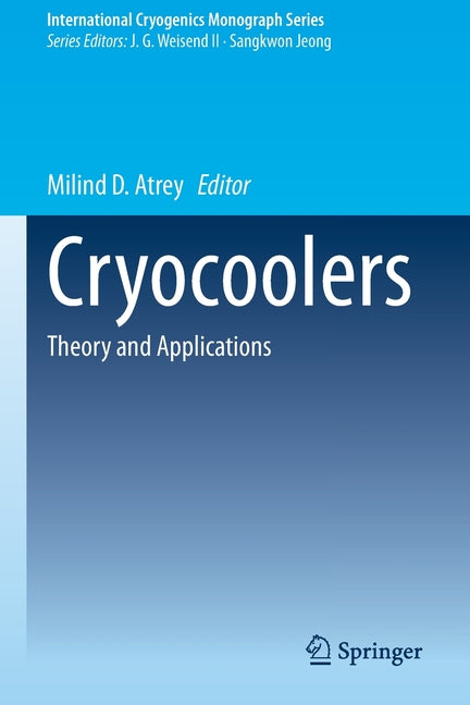 Cryocoolers: Theory and Applications (2020)