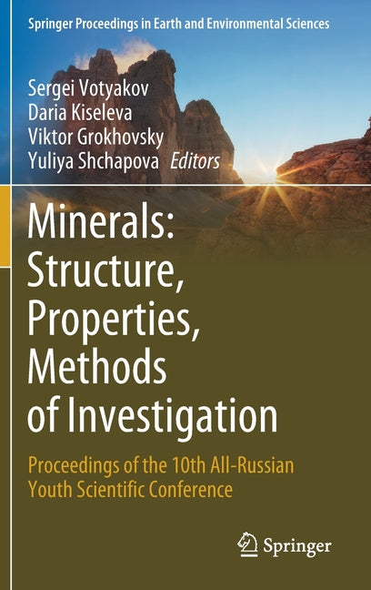 Minerals: Structure, Properties, Methods of Investigation: Proceedings of the 10th All-Russian Youth Scientific Conference (2020)