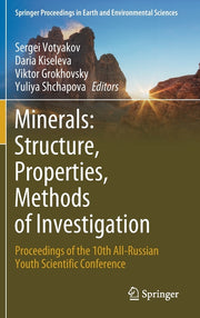 Minerals: Structure, Properties, Methods of Investigation: Proceedings of the 10th All-Russian Youth Scientific Conference (2020)