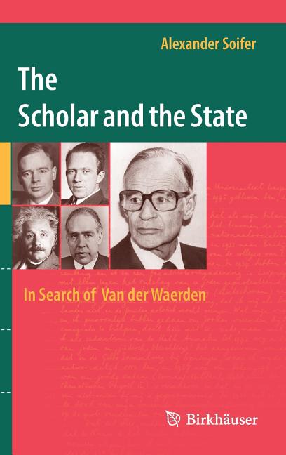 The Scholar and the State: In Search of Van Der Waerden (2015)