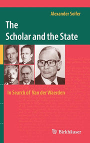 The Scholar and the State: In Search of Van Der Waerden (2015)