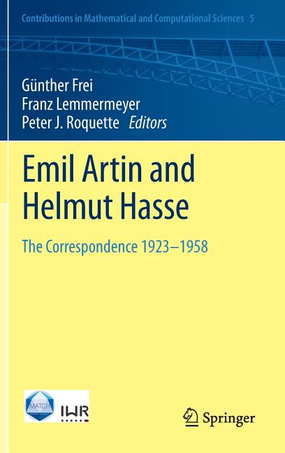 Emil Artin and Helmut Hasse: The Correspondence 1923-1958 (2014)