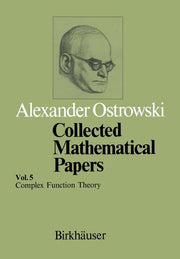 Collected Mathematical Papers: Vol. 5 XIII Complex Function Theory (Softcover Reprint of the Original 1st 1984)