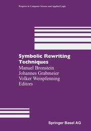 Symbolic Rewriting Techniques (Softcover Reprint of the Original 1st 1998)