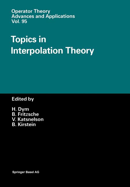 Topics in Interpolation Theory (Softcover Reprint of the Original 1st 1997)