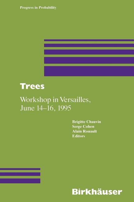 Trees: Workshop in Versailles, June 14-16 1995 (Softcover Reprint of the Original 1st 1996)