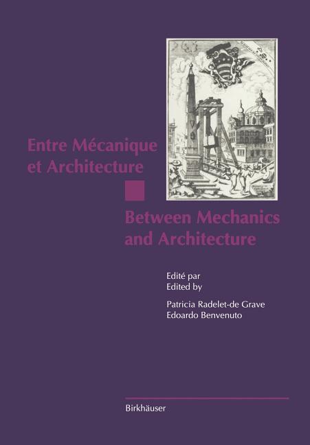 Entre Mecanique Et Architecture / Between Mechanics and Architecture (Softcover Reprint of the Original 1st 1995)