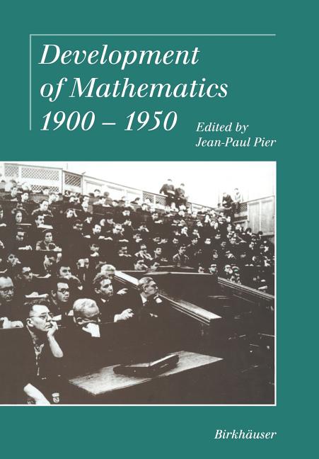Development of Mathematics 1900-1950 (Softcover Reprint of the Original 1st 1994)