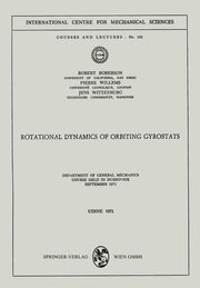 Rotational Dynamics of Orbiting Gyrostats: Department of General Mechanics, Course Held in Dubrovnik, September 1971 (1971)
