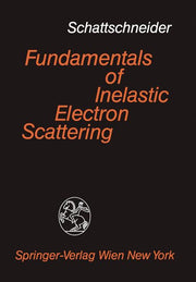 Fundamentals of Inelastic Electron Scattering (Softcover Reprint of the Original 1st 1986)