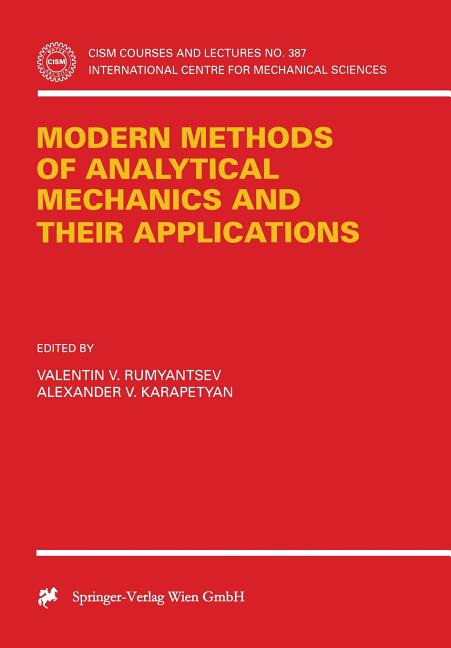 Modern Methods of Analytical Mechanics and Their Applications (1998)